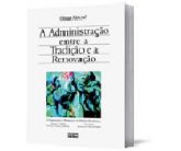 A Administração entre a Tradição e a Renovação - Omar Aktouf